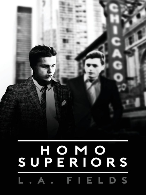 Title details for Homo Superiors by L.A. Fields - Available